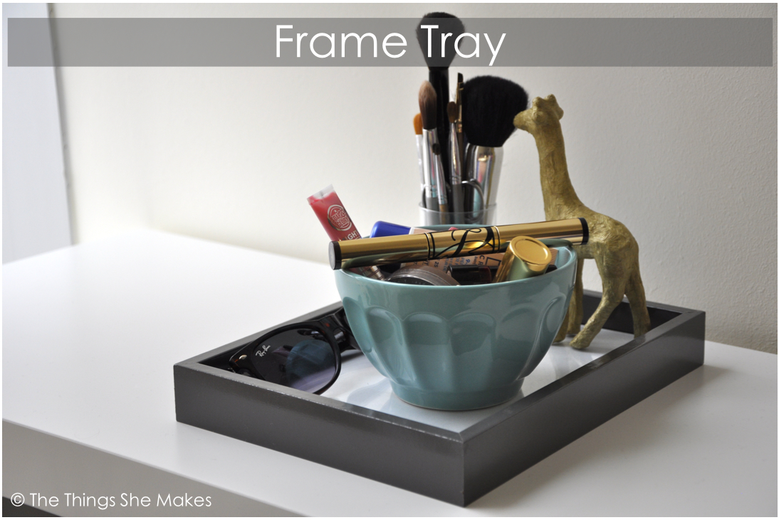 How to Make a Frame Tray The Things She Makes