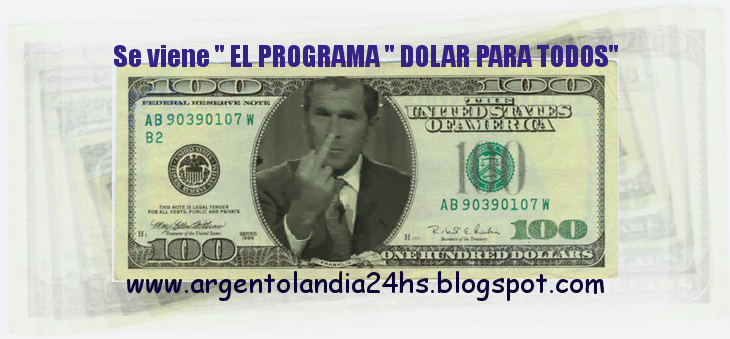 EL QUE APUESTA AL DOLAR PIERDE-