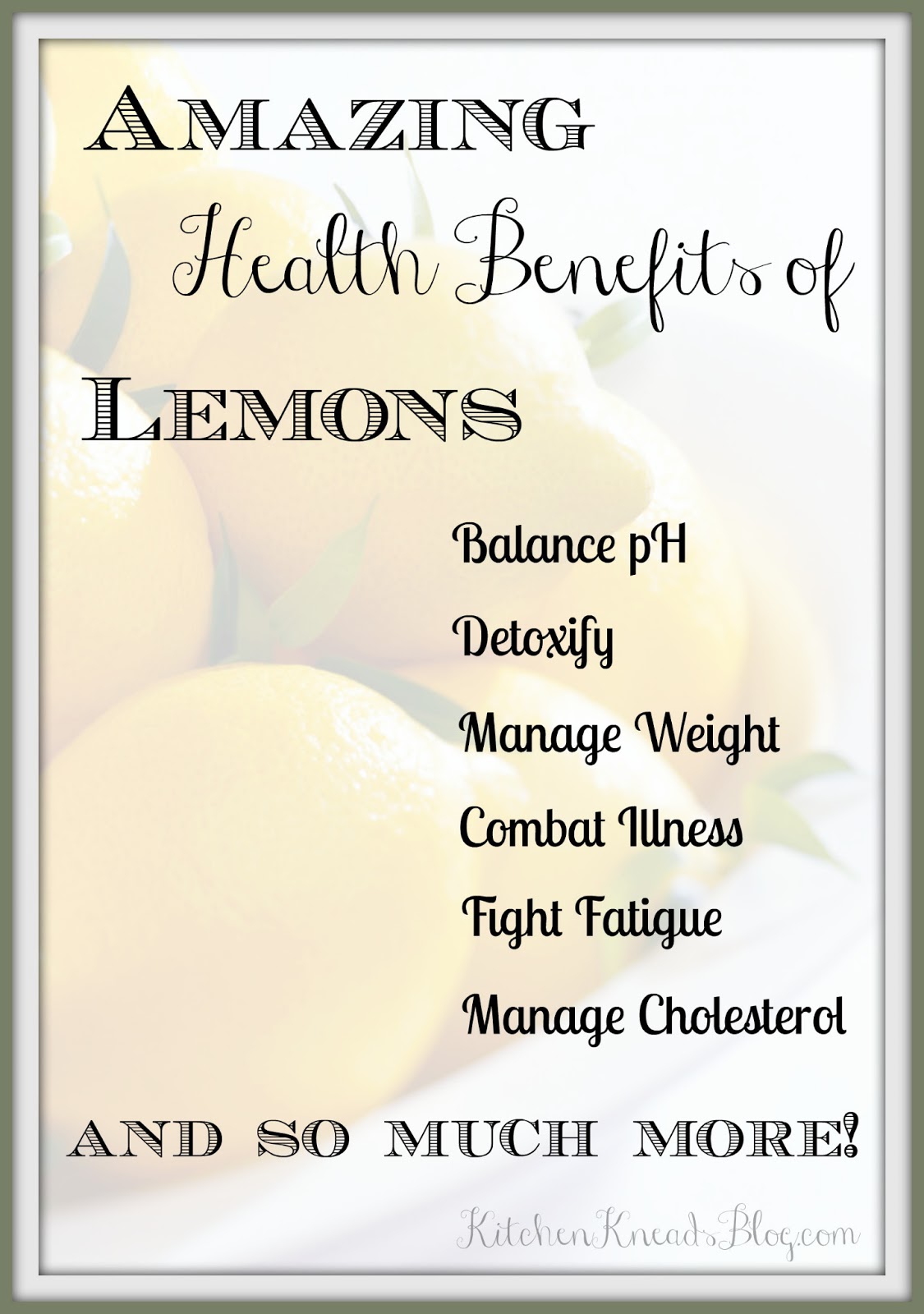 Health Benefits Of Lemons Kitchen Kneads
