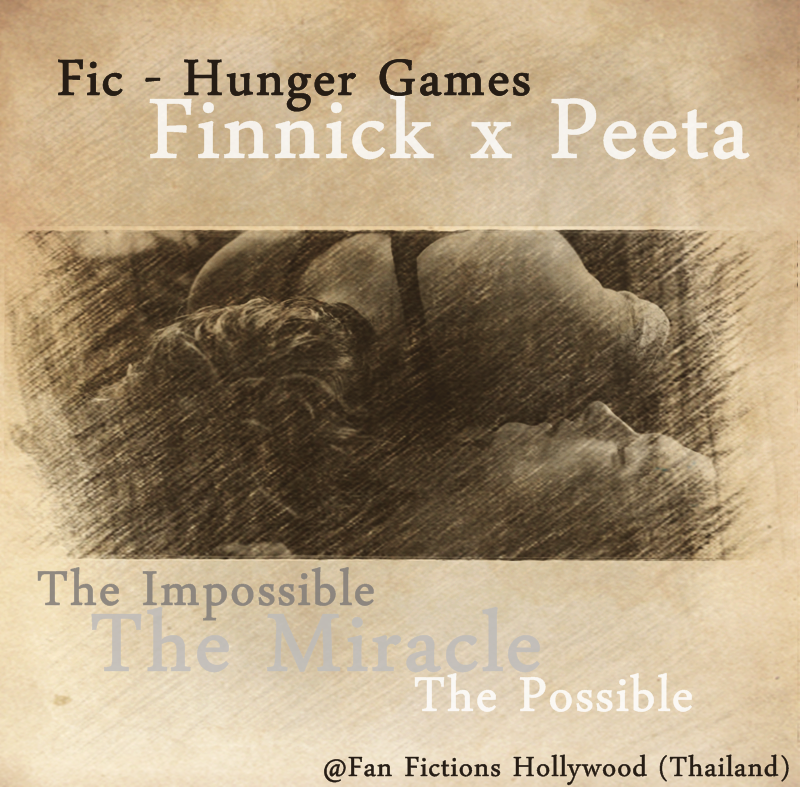 Fan Fictions Hollywood (Thailand) [Fic The Hunger Game] + [Part 8