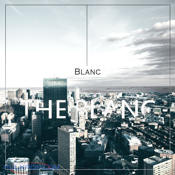 THE BLANC – Blanc – EP