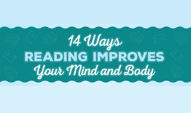 14 Ways Reading Improves Your Mind and Body