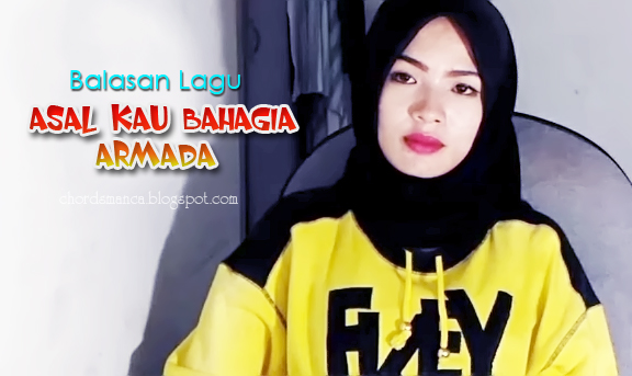 Chord Gitar Asal Kau Bahagia Female