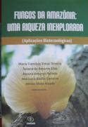 Fungos da Amazônia: Uma Riqueza Inexplorada