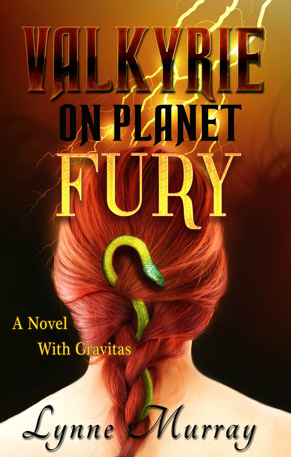 Valkyrie on Planet Fury: A Novel With Gravitas