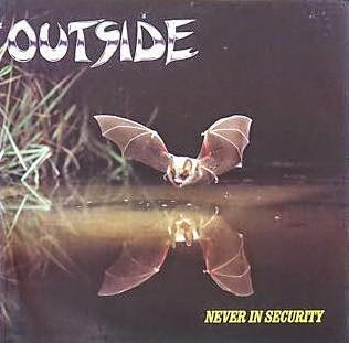 Outside - Never in security