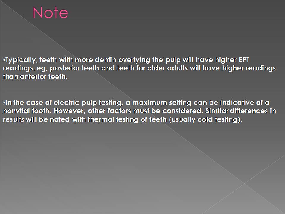 DOs and DONTs in DENTISTRY ELECTRIC PULP TESTING DO IT THE RIGHT WAY