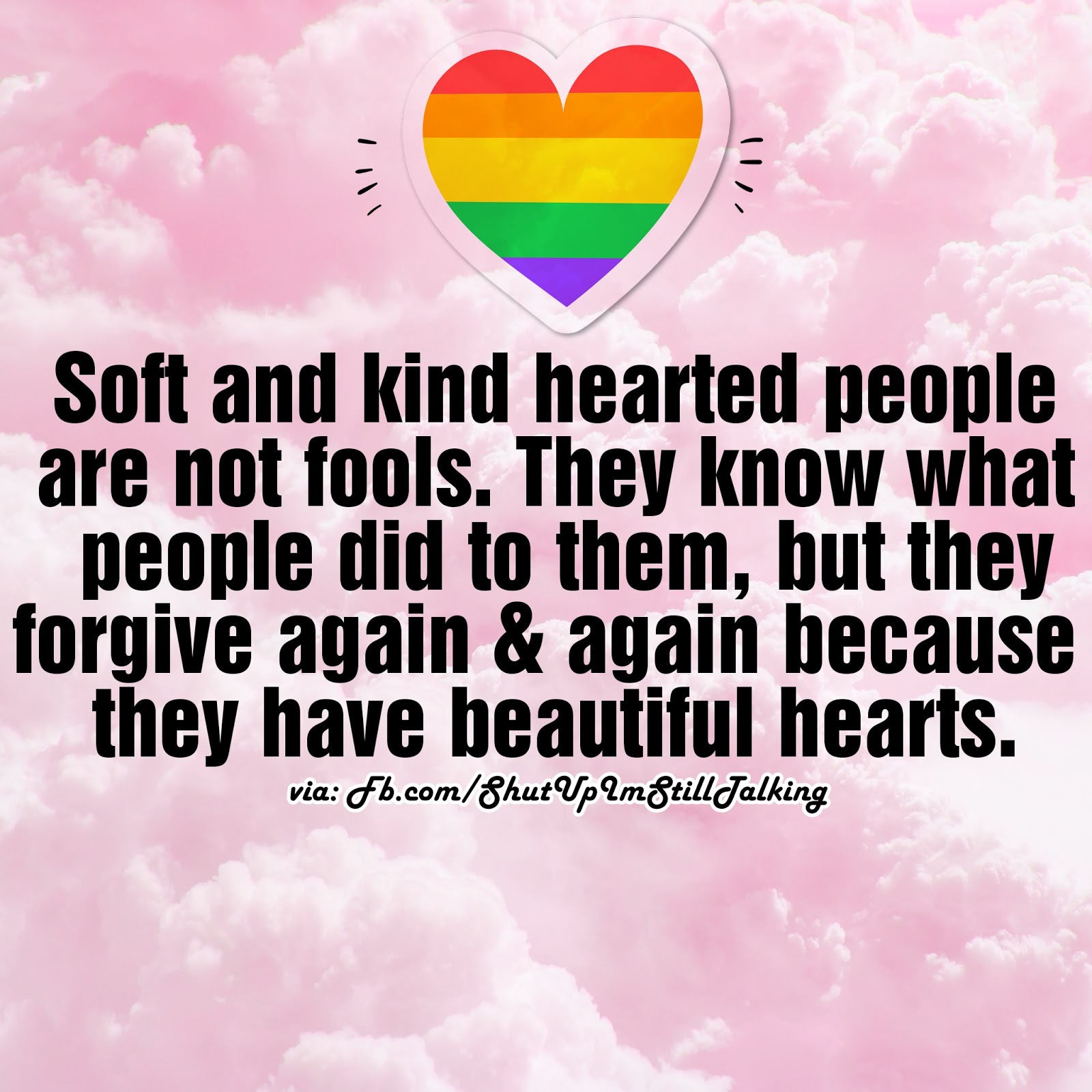 Kind and Soft Hearted People, Beautiful Hearts
