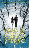 Reseña de bajo el cielo eterno