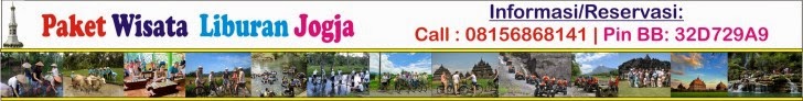 PAKET WISATA LIBURAN JOGJA & INFORMASI WISATA DI YOGYAKARTA