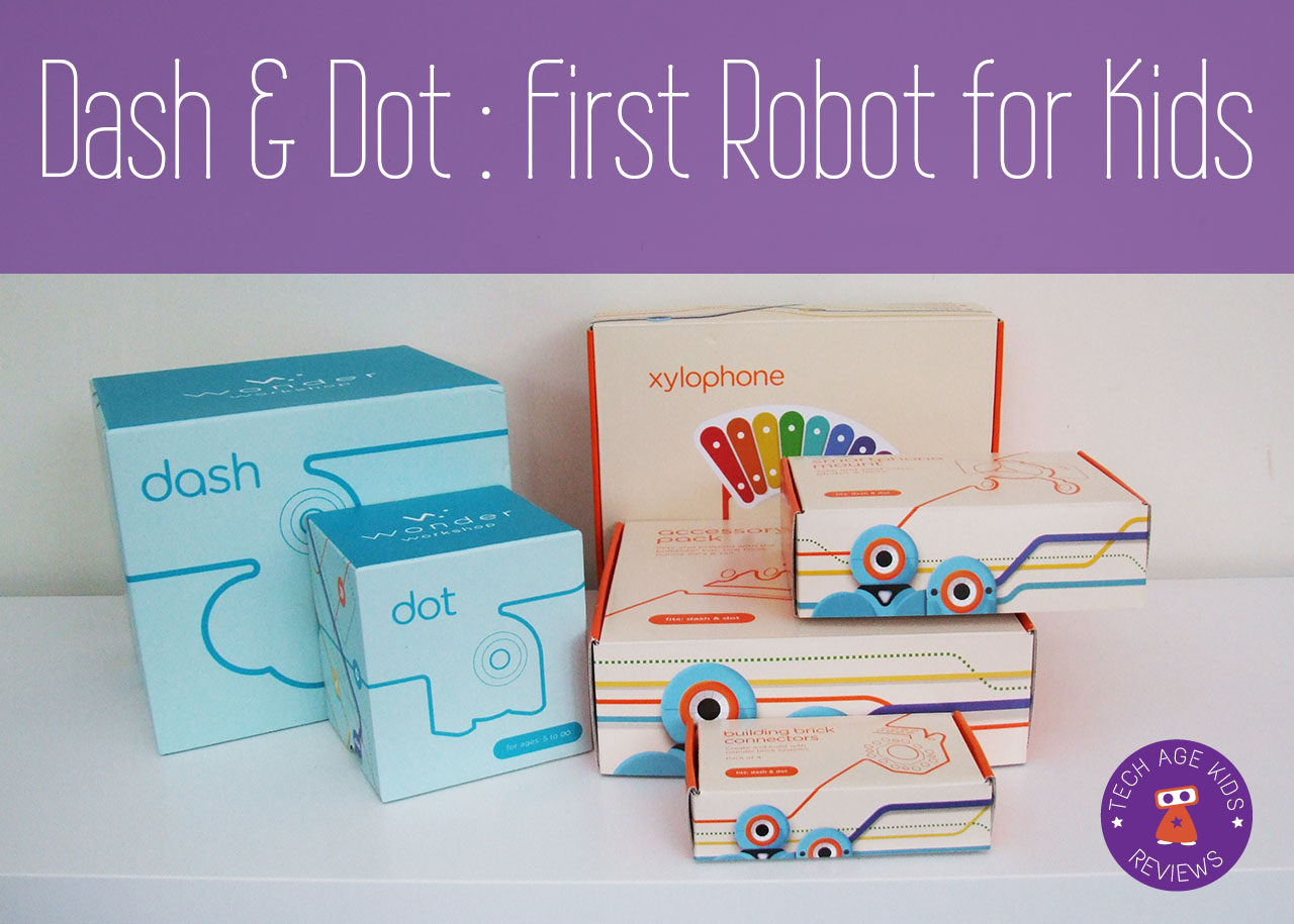 My First Real Robot - Dash & Dot Review Tech Age Kids | Technology for Children