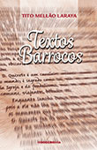 "Textos Barrocos" de Tito Mellão Laraya