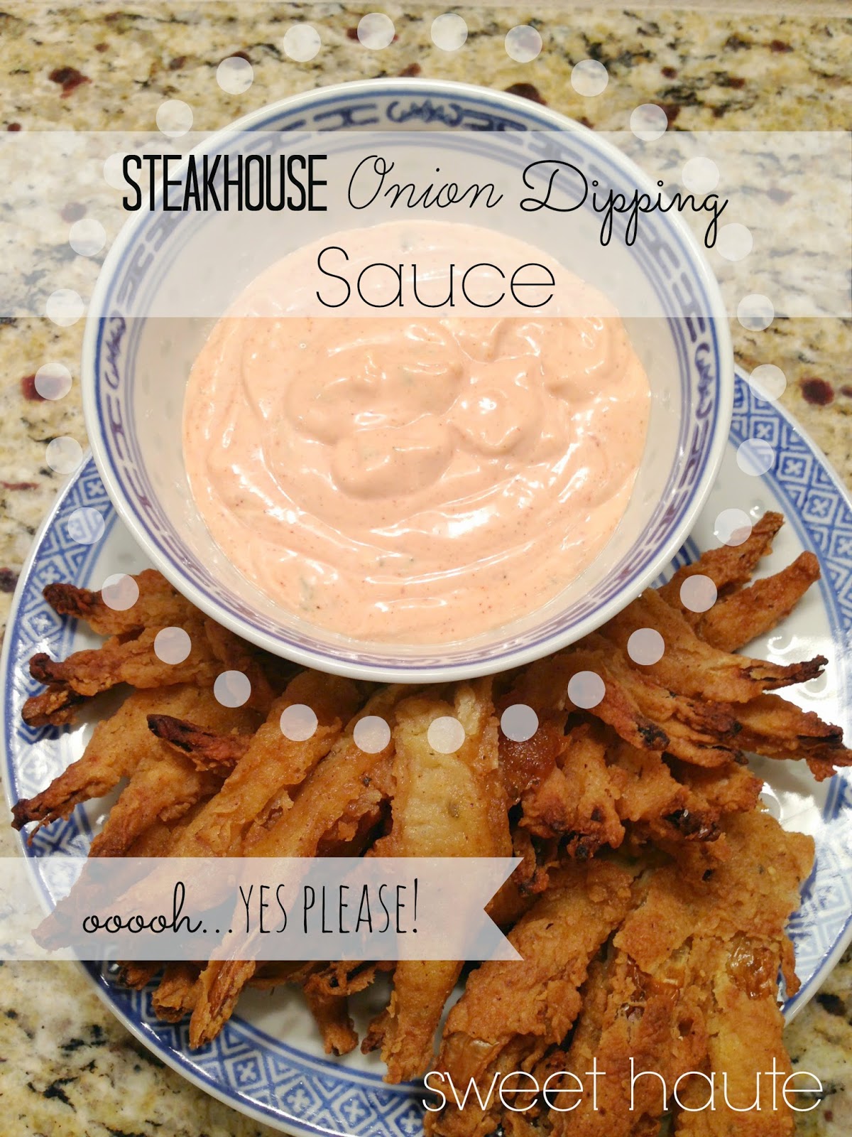 http://sweethaute.blogspot.com/2014/03/steakhouse-onion-dipping-sauce-tutorial.html