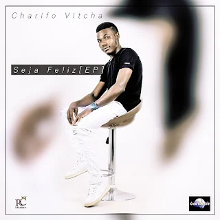 Charifo Vitcha - Seja Feliz (EP)