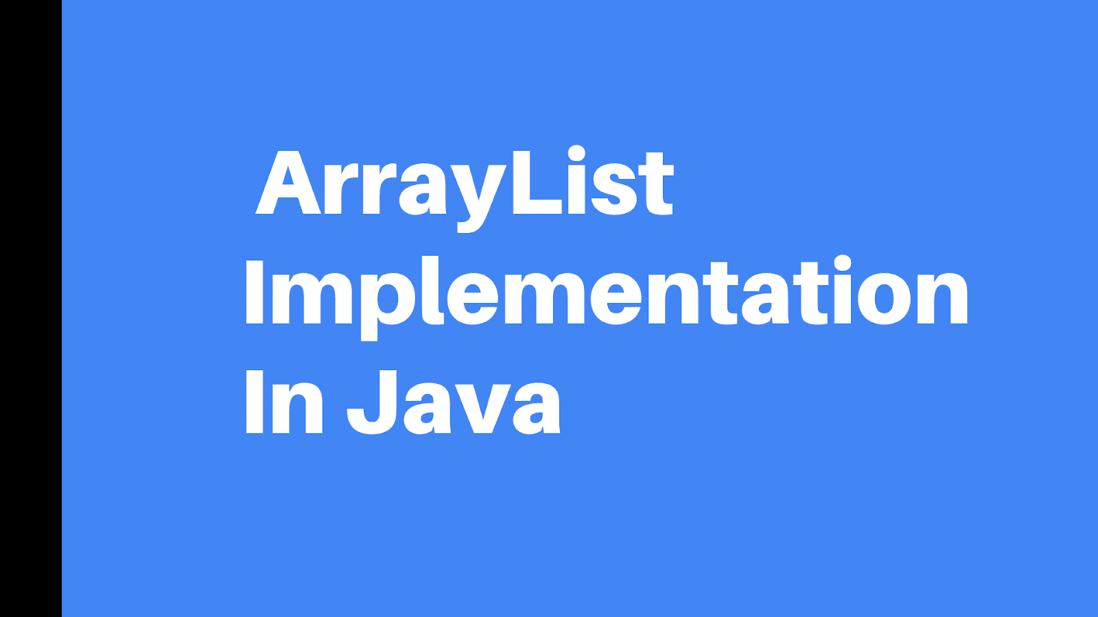 ArrayList Implementation In Java - Java Code Korner