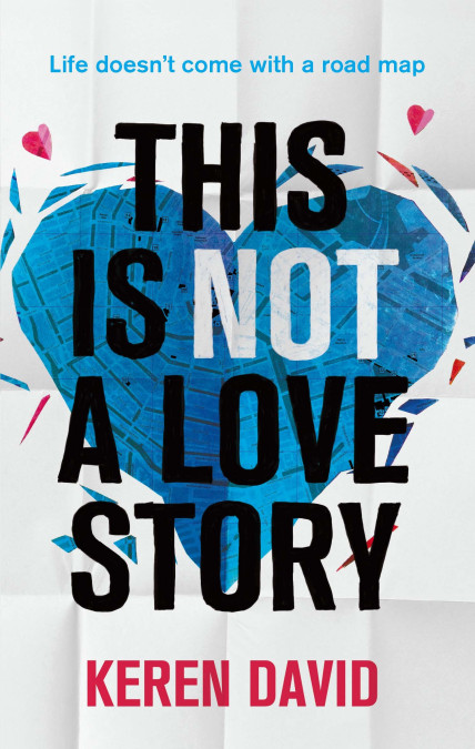This Is Not a Love Story by Keren David