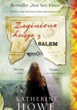 Katherine Howe, "Zaginiona księga z Salem"