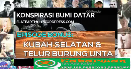 Propaganda Bumi Datar 11 Kubah Selatan Dan Telur Burung Unta