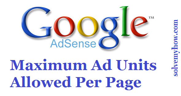 maximum adsense ad units per web page