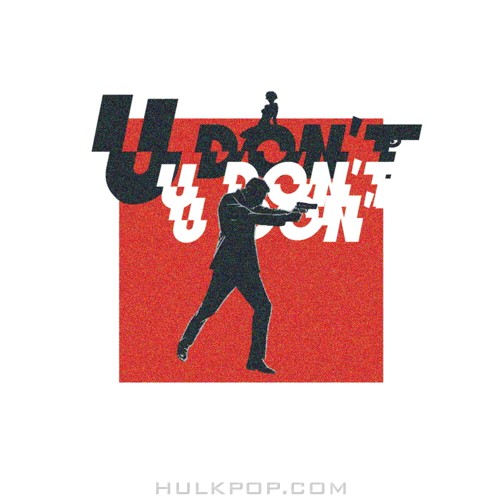 ILLSON – U don`t (Original Ver.) – Single