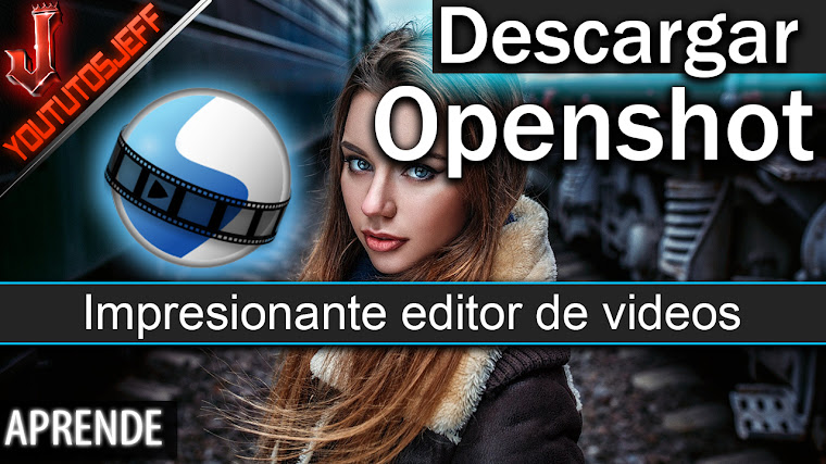 Descargar Openshot Full Español - Impresionante editor de videos