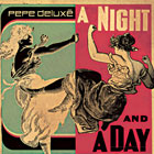 The 100 Best Songs Of The Decade So Far: 17. Pepe Deluxé - A Night and a Day