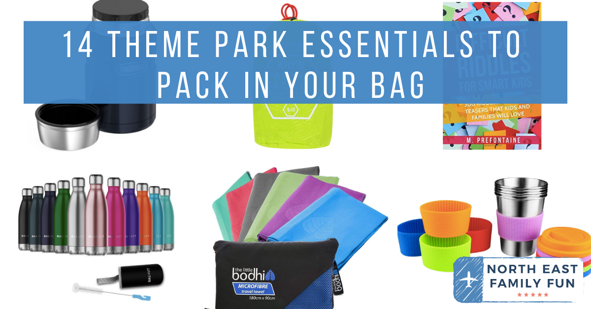What to pack in your bag for a day at a theme park North East Family Fun
