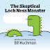 The Skeptical Loch Ness Monster