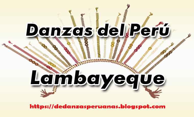 Danzas De Lambayeque De Danzas Peruanas