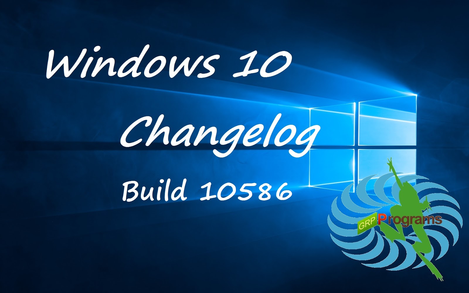 Windows 10 Build 10586 Changelog - TenWindows
