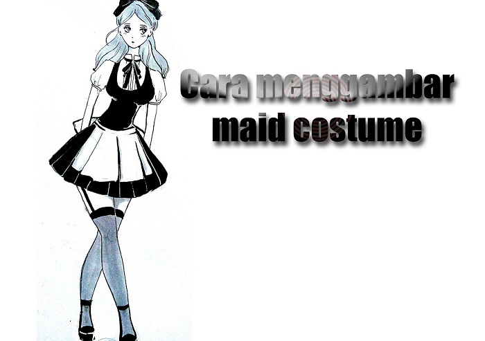 Cara Menggambar Maid Costume Mayagami 