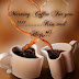 Good morning images for lover - Good morning Coffee for you