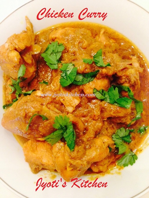 Chicken Curry (North Indian Style) | Jyoti's Kitchen - Simple & Easy ...