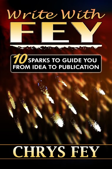 Release Day! Write With Fey: 10 Sparks to Guide You From Idea to Publication