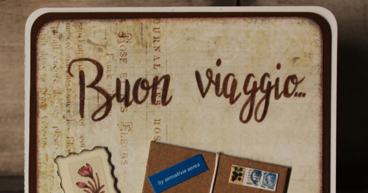 Buon viaggio... Auguriamo!