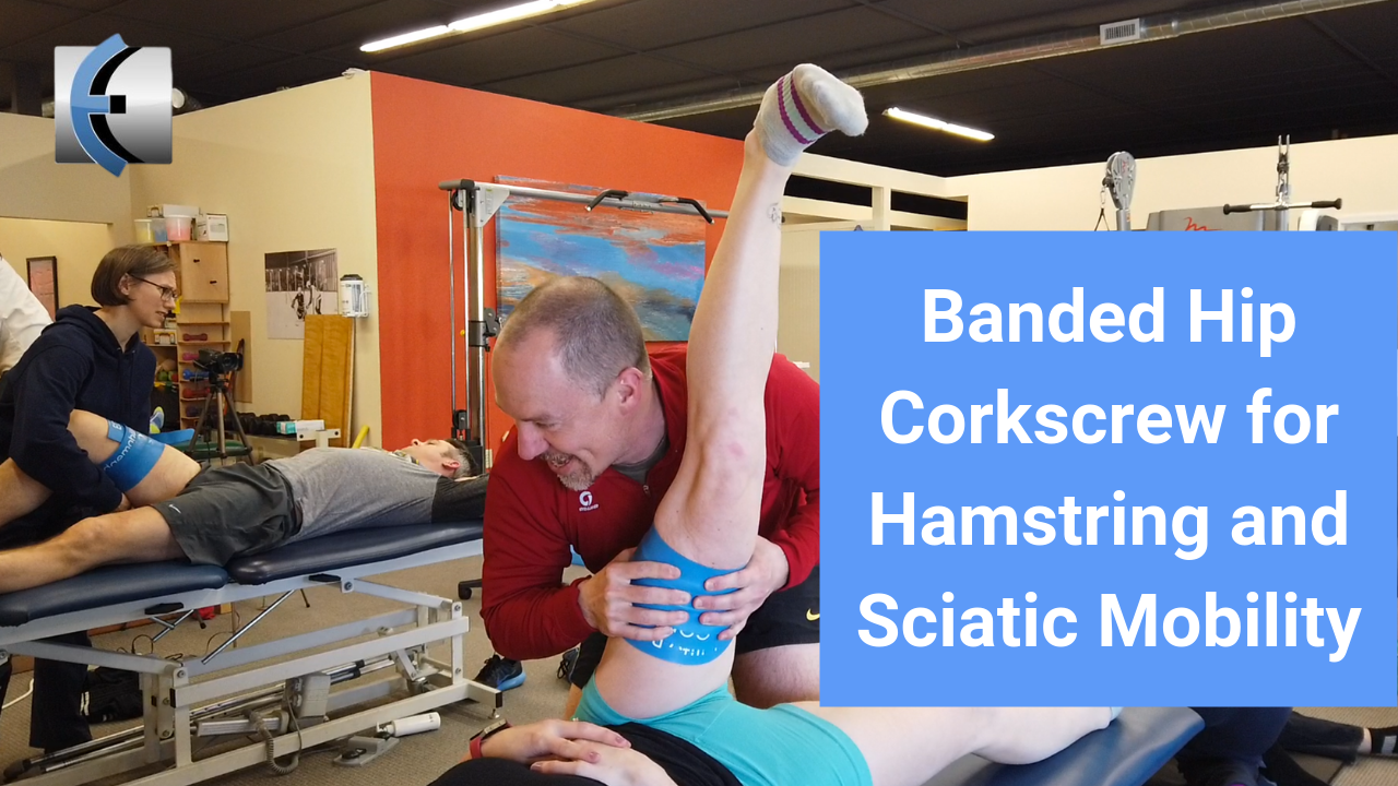 Banded Hip Corkscrew for Hamstring and Sciatic Mobility Modern Manual