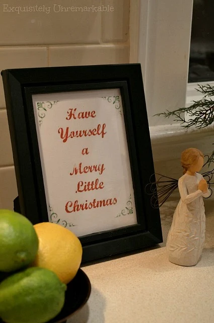 Have Yourself A Merry Little Christmas printable framed on counter