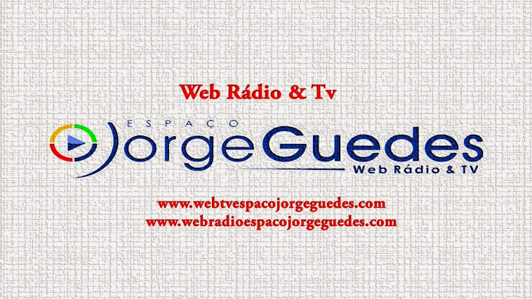 Web Rádio & Tv Espaço Jorge Guedes