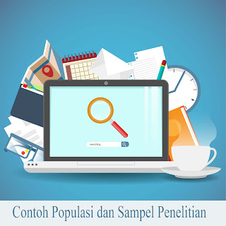 6 Contoh Populasi Dan Sampel Penelitian Pada Skripsi