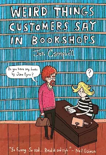 Weird Things Customers Say in Bookshops by Jen Campbell book cover