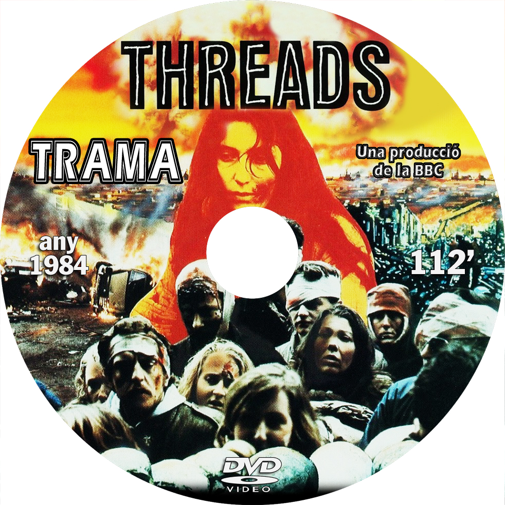 Caràtules de cine (DVD per caixa CD) Trama Threads (TV) [1984]