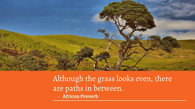 B U African proverbs teaches us to be who we are, not who the world wants us to be. Be bold. Be unique. Be happy.