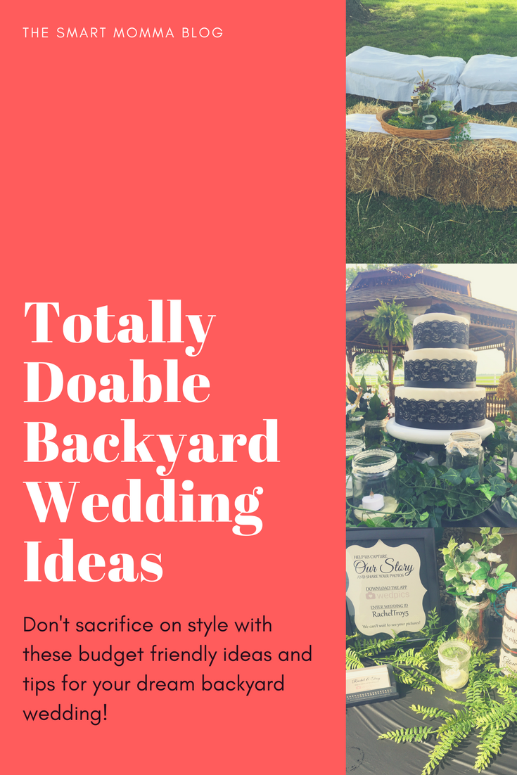 The Smart Momma Totally Doable Backyard Wedding Ideas