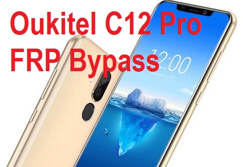 Oukitel C12 Pro android FRP google account reset 