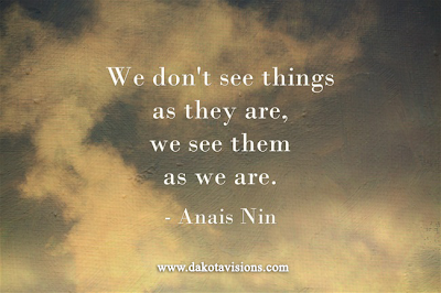 Thoughtful Thursday Quote by Anais Nin posted on See You Behind the Lens... Dakota Visions Photography