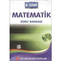 Fen Bilimleri 8.Sınıf Matematik Soru Bankası Fen Bilimleri 8.Sınıf Matematik Soru Bankası