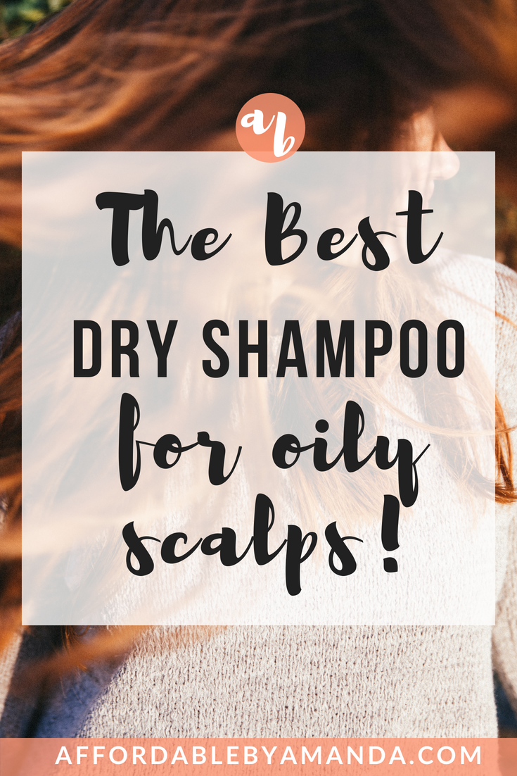 Best Shampoo For Oily Scalps Affordable by Amanda