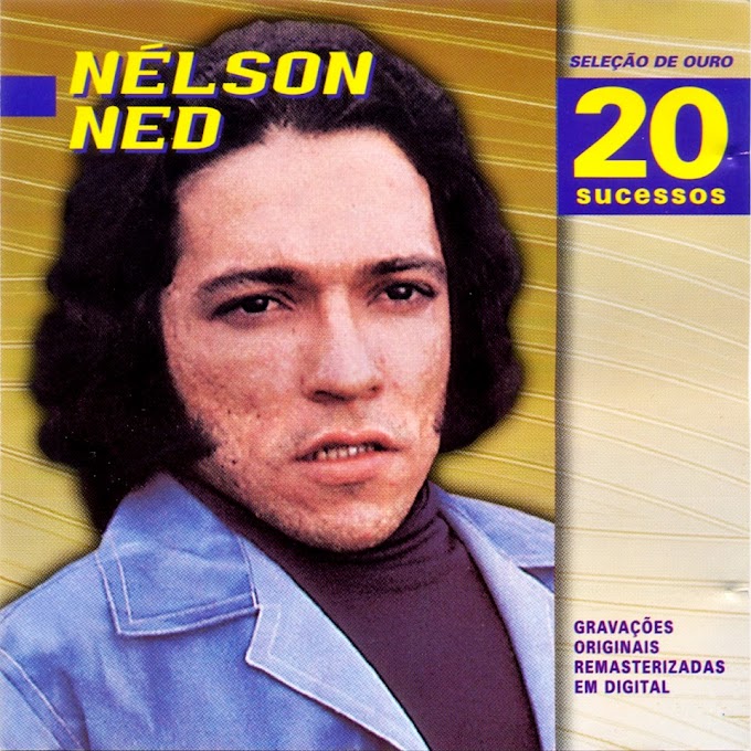 Nelson Ned - Seleção De Ouro 20 Sucessos