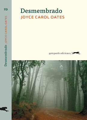 Reseña: Desmembrado de Joyce Carol Oates (Gatopardo Ediciones, 2018)