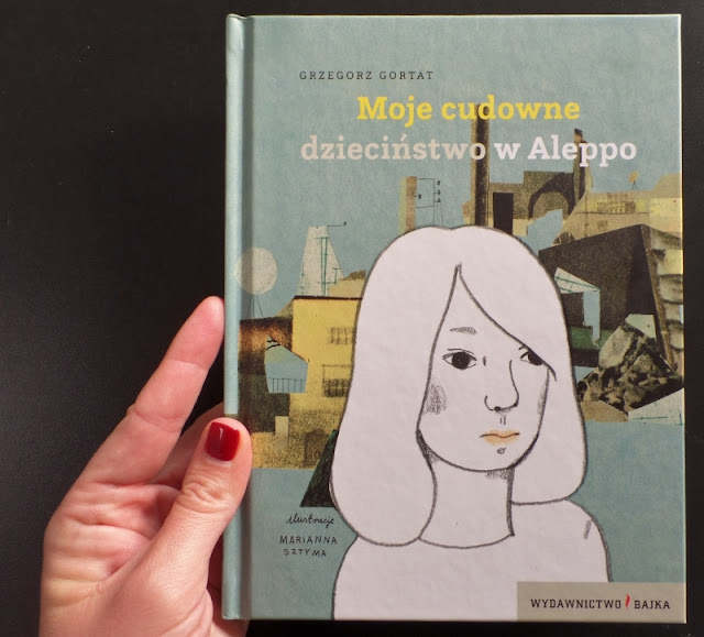 Lalka Jako Powieść O Straconych Złudzeniach >> Poza Rozkładem: Moje cudowne dzieciństwo w Aleppo